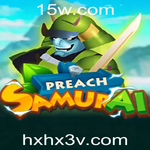 Descubra o Universo de PreachSamurai e a Inovadora Palavra-Chave hxhx3 vip